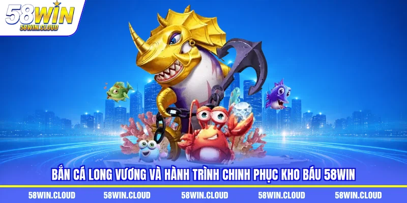 bắn cá long vương