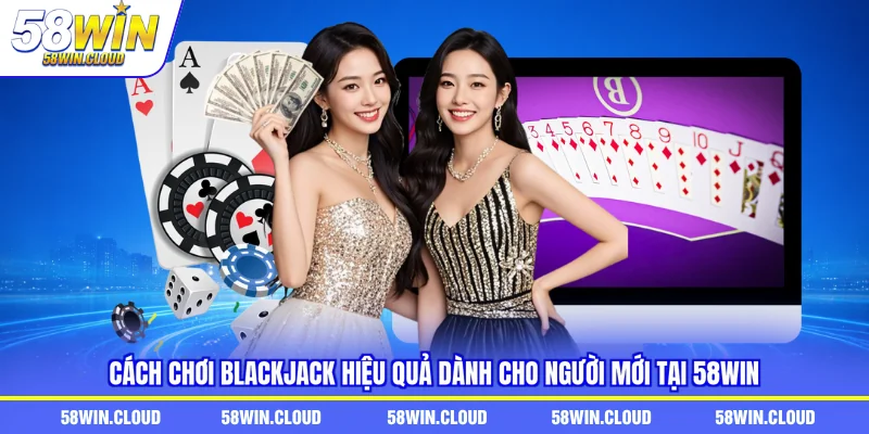 cách chơi Blackjack