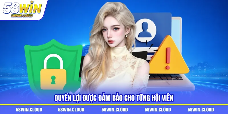 Quyền lợi được đảm bảo cho từng hội viên